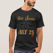 T-shirt Cette Reine Est Née En Juillet 25 Joyeux Anniversa (Devant)