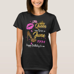 T-shirt Cette Reine Est Née En Juin 1994 28ème Anniversair