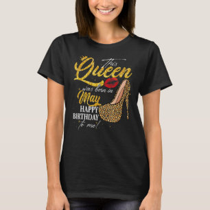 T-shirt Cette Reine Est Née En Mai Femmes Anniversaire Leo
