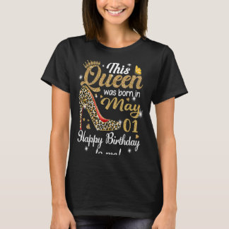 T-shirt Cette Reine Est Née Le 1Er Mai Joyeux Anniversaire