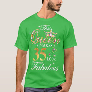 T-shirt Cette Reine Fait 35 Sembler Fabuleux 35e Anniversa