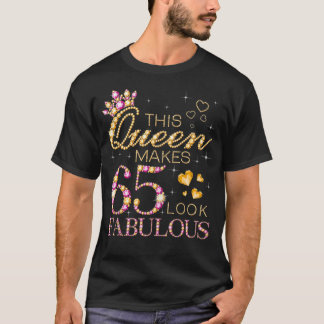 T-shirt Cette Reine Fait 65 Sembler Fabuleux 65e Anniversa