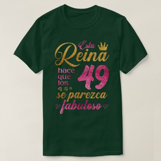T-shirt Cette Reine rend les 49 fabuleux (Design devant)