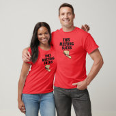 T-shirt Cette réunion suce ! Pouces vers le bas ! (Unisexe)