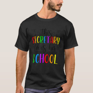 T-shirt Cette Secrétaire D'École Aime Ses Secrétaires D'Éc