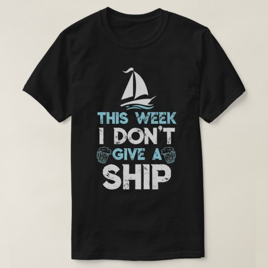 T-shirt Cette semaine, je ne donne pas un bateau croisière (Design devant)