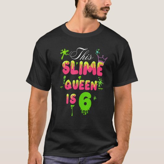 T-shirt Cette Slime Queen Est 6 Slime Queen Pour Les Fille (Devant)