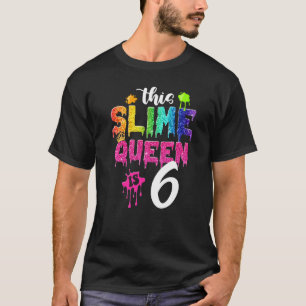 T-shirt Cette Slime Queen est 6e anniversaire fille Couron