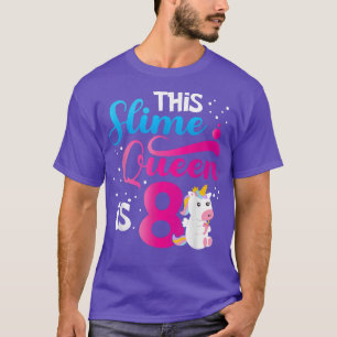 T-shirt Cette Slime Queen est 8 Unicorn Slime 8e anniversa