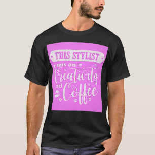 T-shirt Cette Styliste tourne sur la créativité et le café