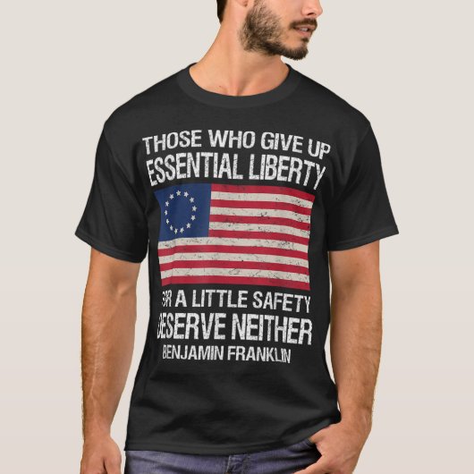 T-shirt Ceux qui abandonnent la liberté essentielle pour u (Devant)