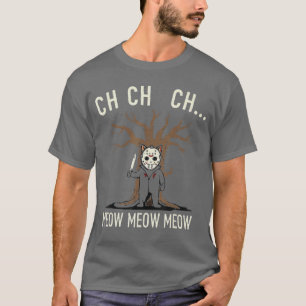T-shirt Ch Ch Ch Miaou Miaou Miaou Film Chat Horreur vinta