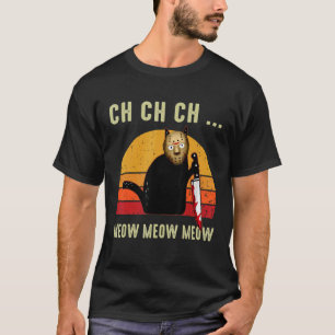 T-shirt Ch Ch Ch Miaou Miaou Miaou Horreur Épouvantable Ha