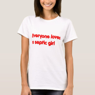T-shirt Chacun aime une fille septique
