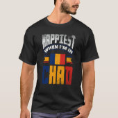 T-shirt Chad Chadian Chad Flag Happiest When Im In Chad (Devant)