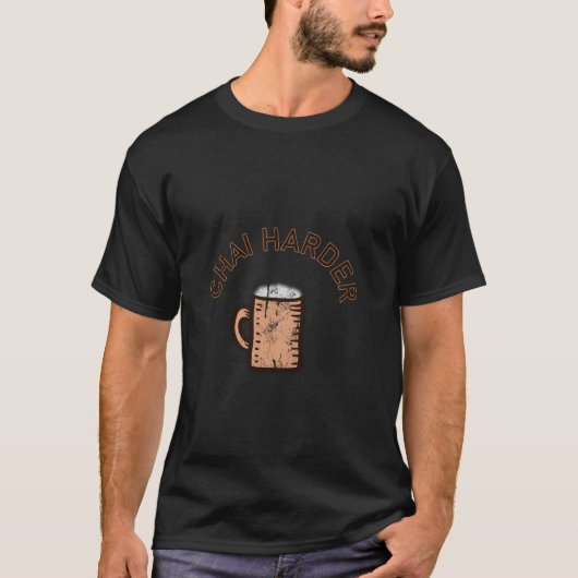 T-shirt Chai Harder (Devant)
