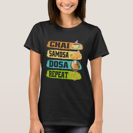 T-shirt Chai Samosa Dosa Repeat  Tea  Costume Tea (Devant)