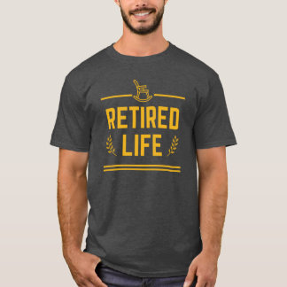 T-shirt Chaise à bascule pour la retraite amusante - La vi