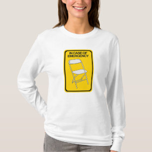 T-shirt Chaise Pliante En cas d'Urgence