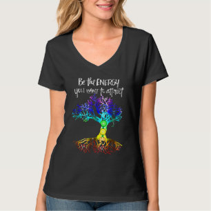 T-shirt Chakra Tree Of Life Soyez L'Énergie Que Vous Voule