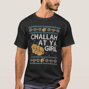 T-shirt Challah, Chandail De L'Hanoukka Laid Drôle Sur Ya