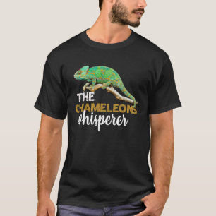 T-shirt Chaméléons Whisperer Funny Lizard Chameleon On