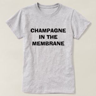 T-shirt Champagne dans la Membrane