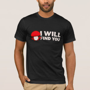 T-shirt Champignon Je Vous Trouverai Citation D'humour Drô