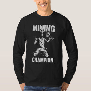 T-shirt Champion de l'exploitation minière Prospecter Auru