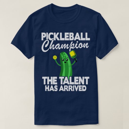 T-shirt Champion De Pickleball Le Talent Est Arrivé Drôle (Design devant)