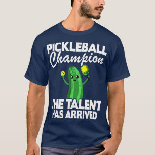 T-shirt Champion De Pickleball Le Talent Est Arrivé Drôle