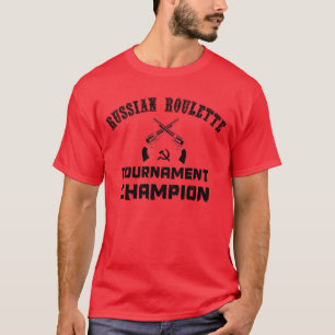 T-shirt Champion de tournoi de roulette russe