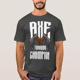 T-shirt Champion du lanceur Ax Funny Ax Throwing