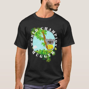 T-shirt Champion du Monde Hugger Koala Oear détenue