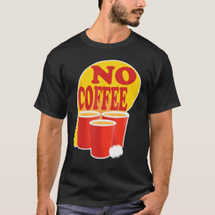 T-shirt Championnat du tournoi de café de bière Pong No Co
