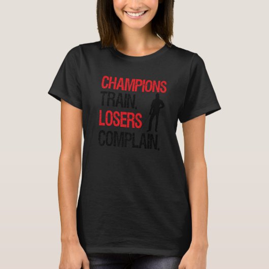 T-shirt Champions Train Losers Plainte 1 (Devant)