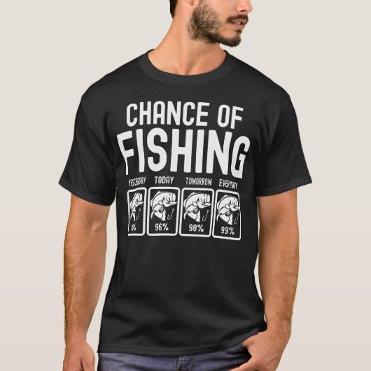 T-shirt Chance de citations drôles de pêche (Devant)