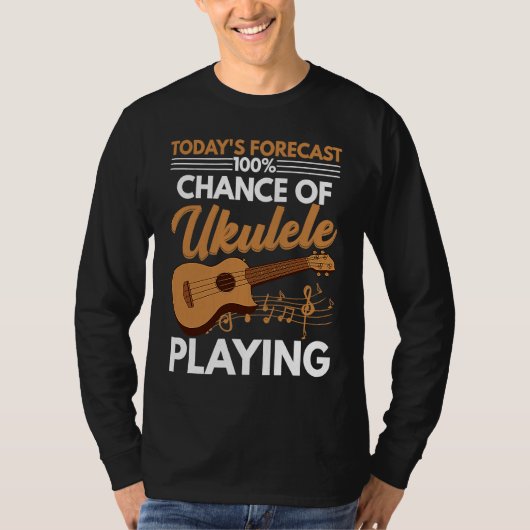 T-shirt Chance Of Ukulele Playing  Player Music  Graphic (Devant)