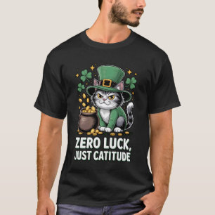 T-shirt Chance Zéro Juste Catitude Drôle Chat Irlandais Sa