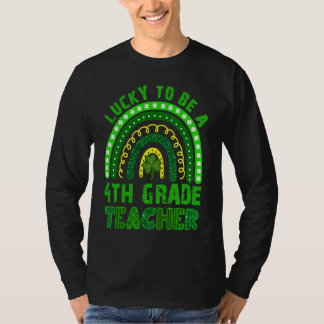T-shirt Chanceux d'être un professeur de 4e année Arc-en-c