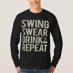 T-shirt Chandail à coudre Boire Répéter Funny Golf