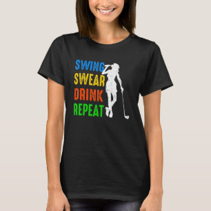 T-shirt Chandail à coudre Boire Répéter Golf Golfing Femme