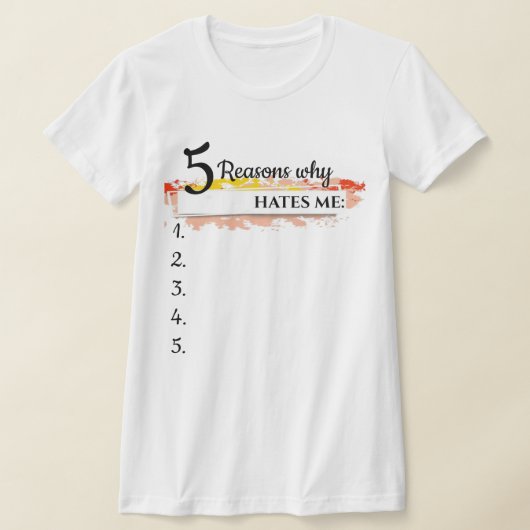 T-shirt Chandail drôle personnalisé, raisons pour lesquell (Poser)