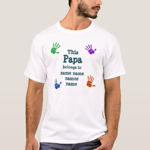 T-shirt Changer tous les noms que Papa appartient au grand