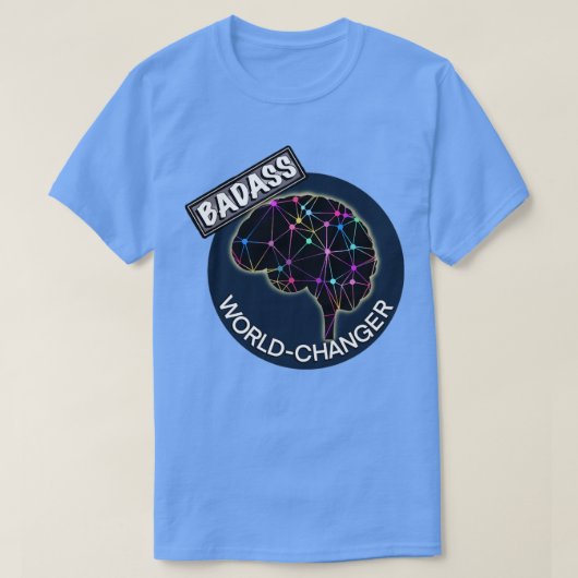 T-shirt Changeur du monde de Badass (Design devant)