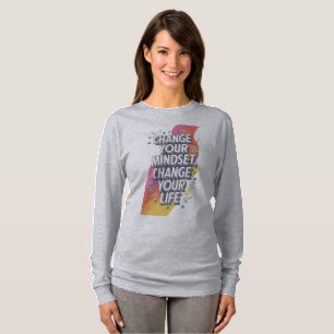 T-shirt "Changez votre état d'esprit, changez votre vie -