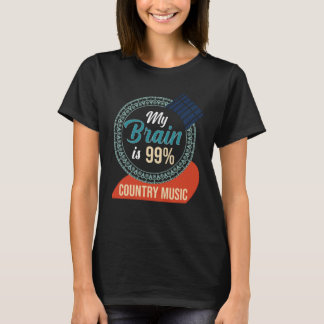 T-shirt Chanson Lyrics My Brain Is 99 Country Music