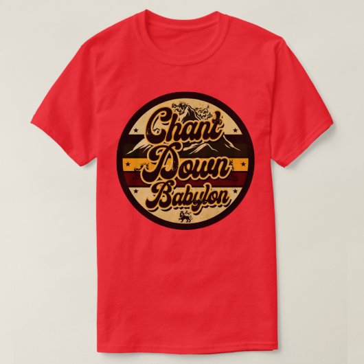 T-shirt Chant Down Babylon (Design devant)