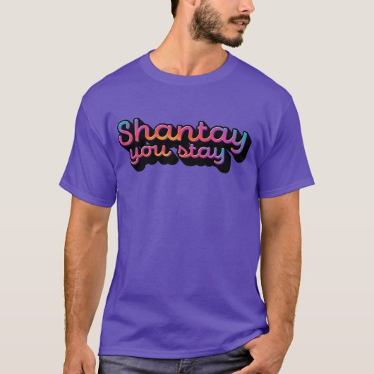 T-shirt Chantay tu restes (Devant)