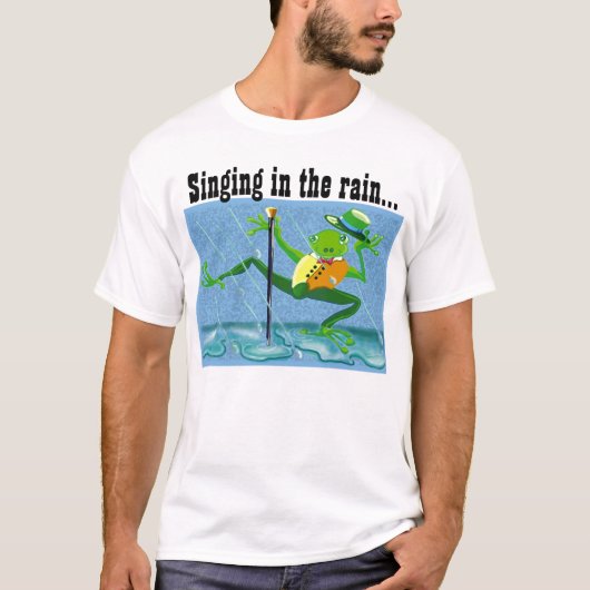 T-shirt Chanter sous la pluie... (Devant)